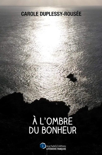 A L'OMBRE DU BONHEUR