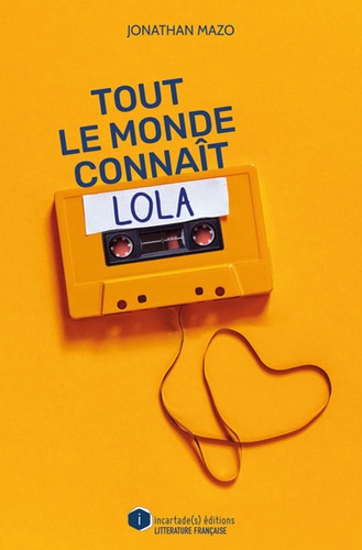 TOUT LE MONDE CONNAIT LOLA