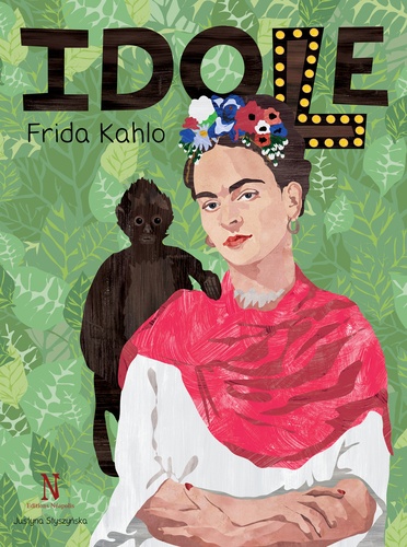 IDOLE FRIDA KAHLO