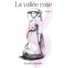 LA VALLEE ROSE