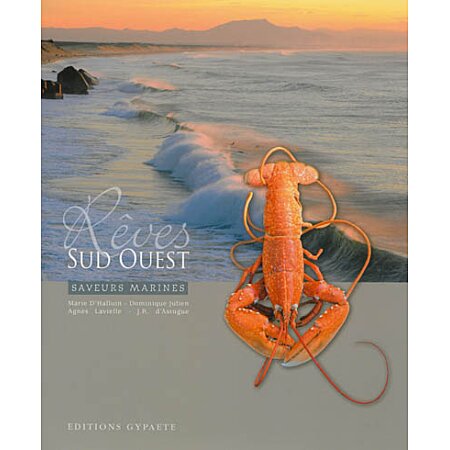 REVES SUD OUEST - SAVEURS MARINES