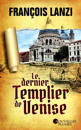 LE DERNIER TEMPLIER DE VENISE