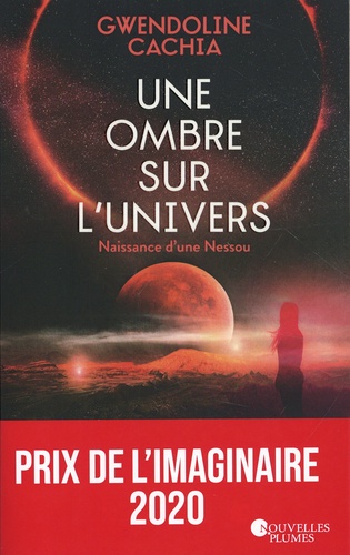 UNE OMBRE SUR L´UNIVERS - NAISSANCES D´UNE NESSOU
