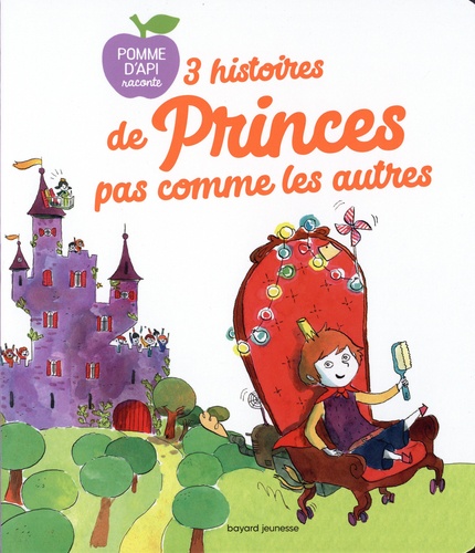 3 HISTOIRES DE PRINCES PAS COMME LES AUTRES