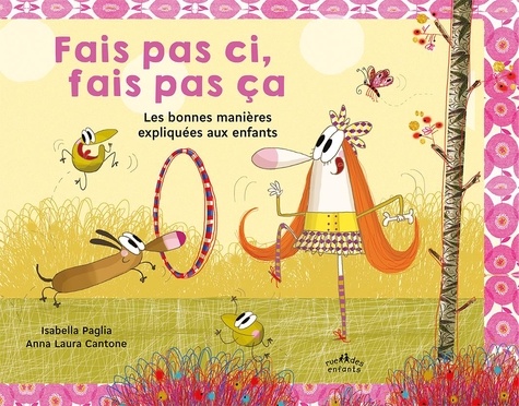 FAIS PAS CI, FAIS PAS CA - LES BONNES MANIERES EXPLIQUEES AUX ENFANTS