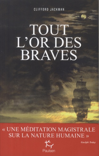 TOUT L'OR DES BRAVES