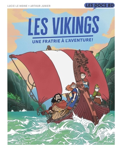 LES VIKINGS - UNE FRATRIE A L'AVENTURE !