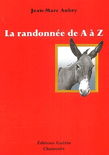 LA RANDONNEE DE A A Z