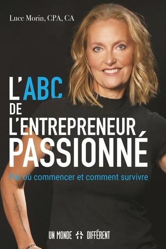 L'ABC DE L'ENTREPRENEUR PASSIONNE