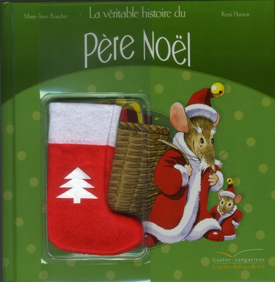 LA VERITABLE HISTOIRE DU PERE NOEL