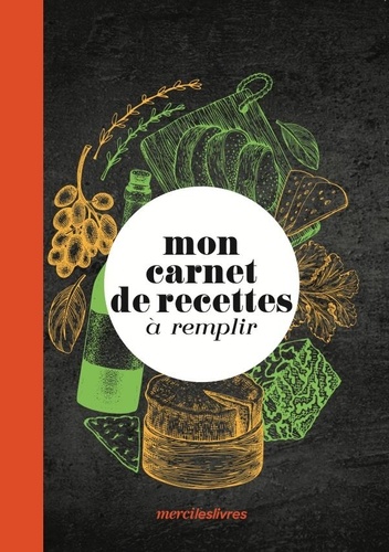 MON CARNET DE RECETTES A REMPLIR