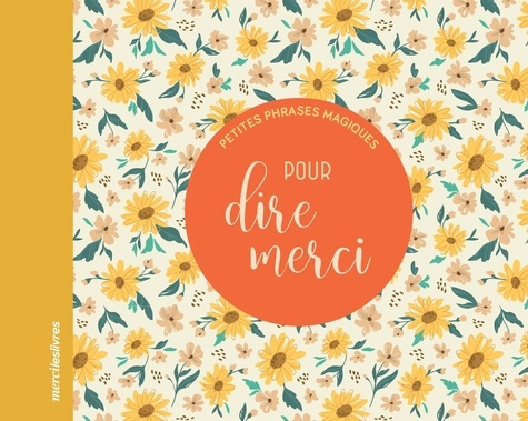 PETITES PHRASES MAGIQUES - POUR DIRE MERCI