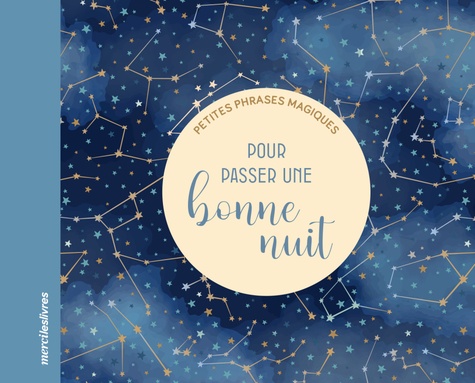 PETITES PHRASES MAGIQUES - POUR PASSER UNE BONNE NUIT