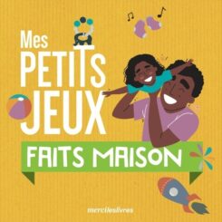 MES PETITS JEUX FAITS MAISON