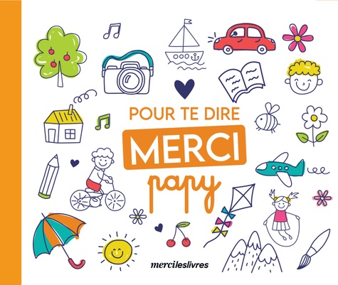 POUR TE DIRE MERCI PAPY