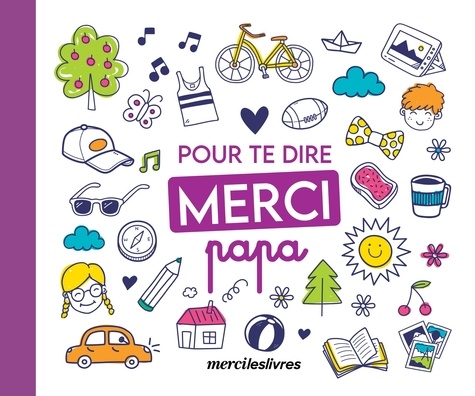 POUR TE DIRE MERCI PAPA