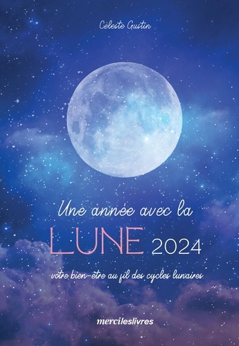UNE ANNEE AVEC LA LUNE - 2024