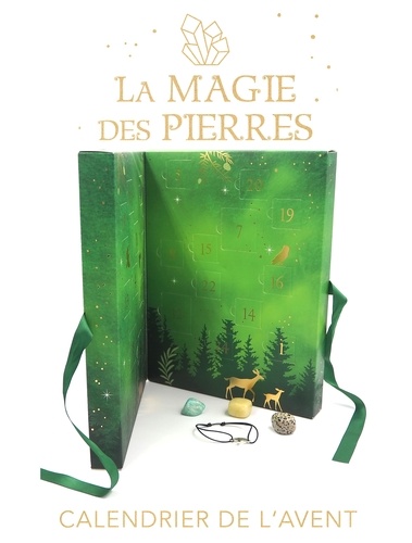 LA MAGIE DES PIERRES - CALENDRIER DE L'AVENT