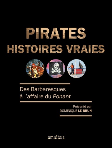 PIRATES, HISTOIRES VRAIES