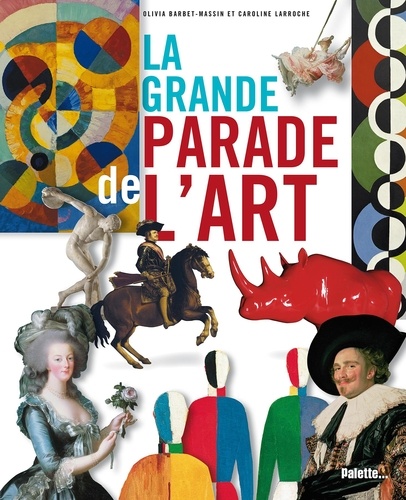 LA GRANDE PARADE DE L'ART !