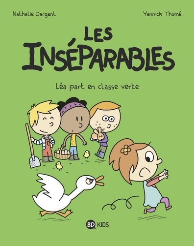 LES INSEPARABLES - T4 - LEA PART EN CLASSE VERTE