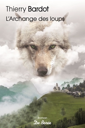 L'ARCHANGE DES LOUPS