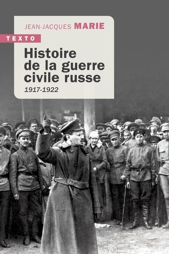 HISTOIRE DE LA GUERRE CIVILE RUSSE