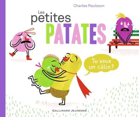 LES PETITES PATATES - TU VEUX UN CÂLIN ?