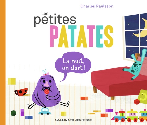 LES PETITES PATATES - LA NUIT ON DORT !