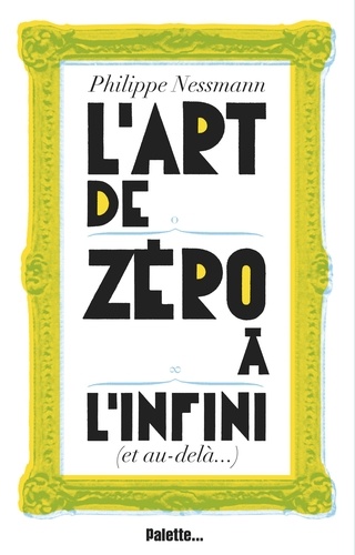 L'ART DE ZERO A L'INFINI