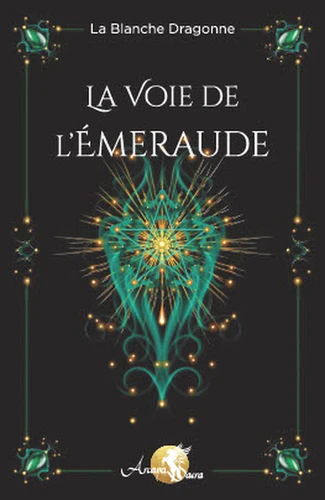 LA VOIE DE L'EMERAUDE