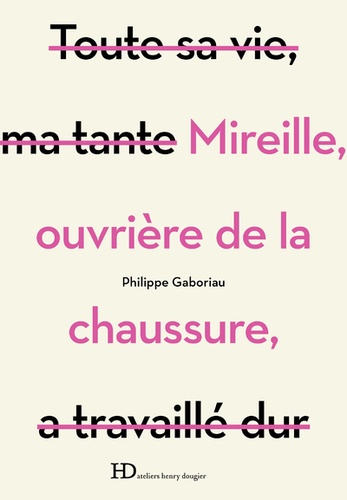 MIREILLE, OUVRIERE DE LA CHAUSSURE
