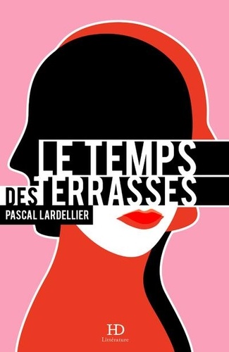 LE TEMPS DES TERRASSES