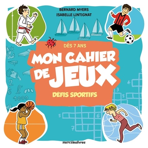 MON CAHIER DE JEUX - DEFIS SPORTIFS