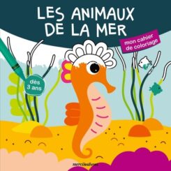 LES ANIMAUX DE LA MER - CAHIER DE COLORIAGE