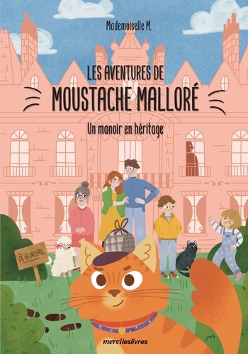LES AVENTURES DE MOUSTACHE MALLORE - UN MANOIR EN HERITAGE