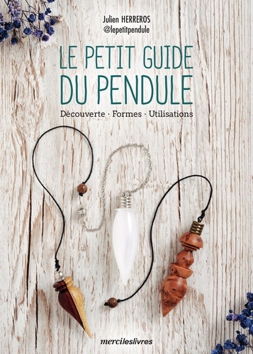 LE PETIT GUIDE DU PENDULE