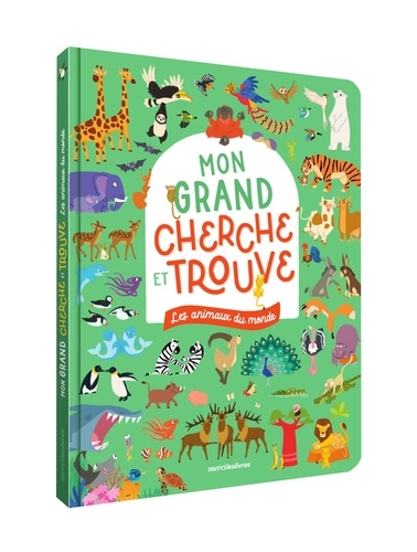 LES ANIMAUX DE MONDE - MON GRAND CHERCHE ET TROUVE
