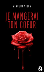 JE MANGERAI TON CŒUR