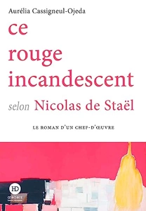 CE ROUGE INCANDESCENT SELON NICOLAS DE STAEL