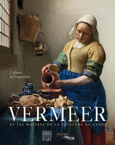 VERMEER ET LES MAITRES DE LA PEINTURE DE GENRE (ALBUM)
