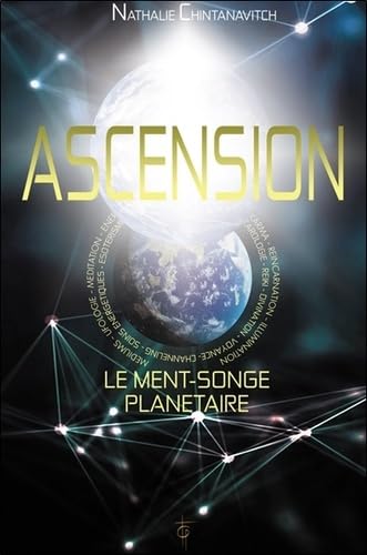 ASCENSION - LE MENT-SONGE PLANETAIRE