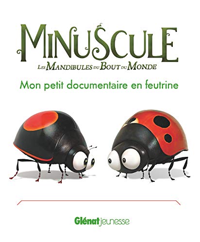 MINUSCULE 2 - MON PETIT DOCUMENTAIRE