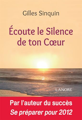 ECOUTE LE SILENCE DE TON COEUR