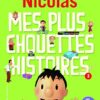 LE PETIT NICOLAS - MES PLUS CHOUETTES HISTOIRES T3