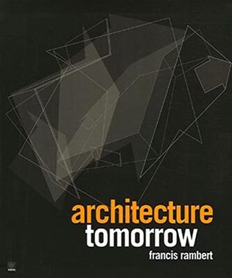 ARCHITECTURE TOMORROW