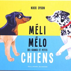 MELI MELO DES GRANDS ET PETITS CHIENS