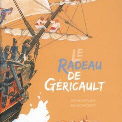 LE RADEAU DE GERICAULT - GERICAULT