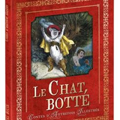 CONTES D'AUTREFOIS - LE CHAT BOTTE