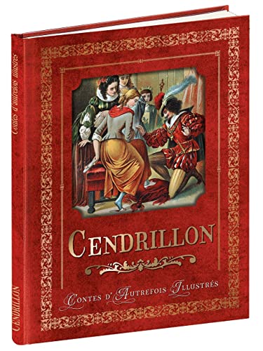 CONTES D'AUTREFOIS - CENDRILLON